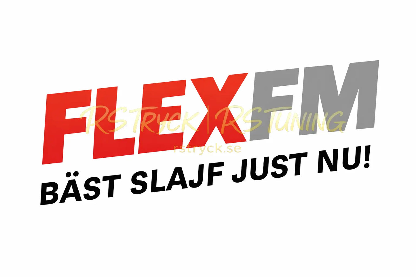 Dekal | "FlexFM - Bäst slajf just nu" RSTryck