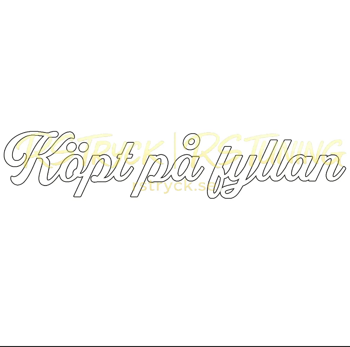 Dekal | "Köpt på fyllan" RSTryck