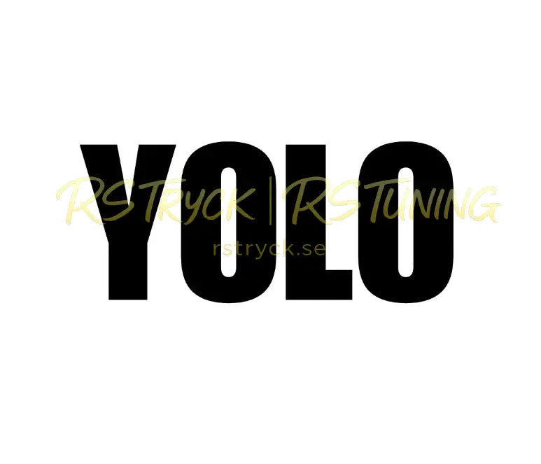 Dekal | "Yolo" RSTryck