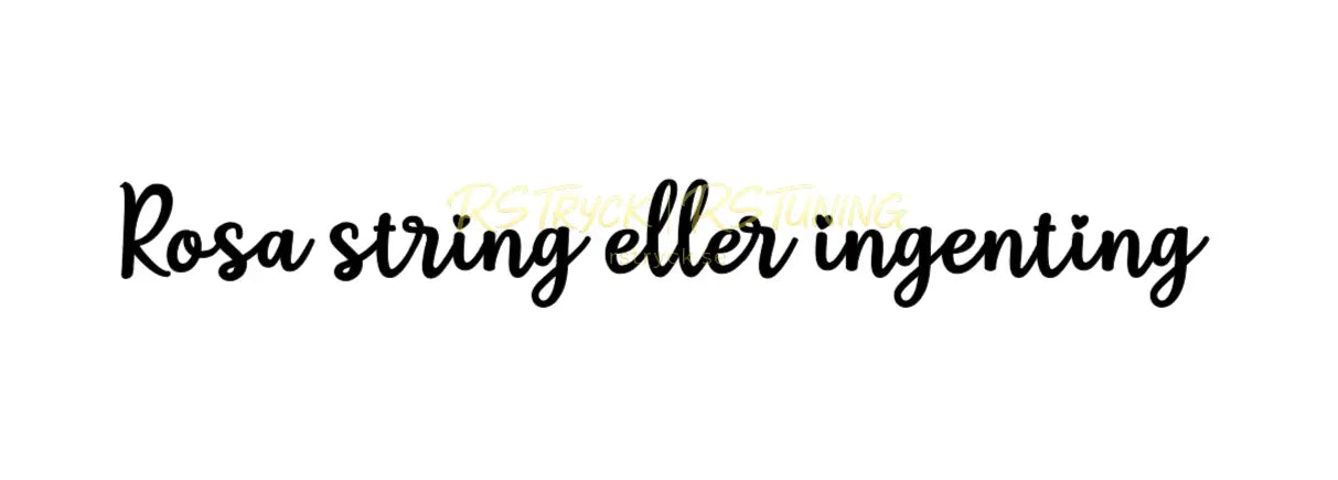 Dekal | "Rosa string eller ingenting" RSTryck