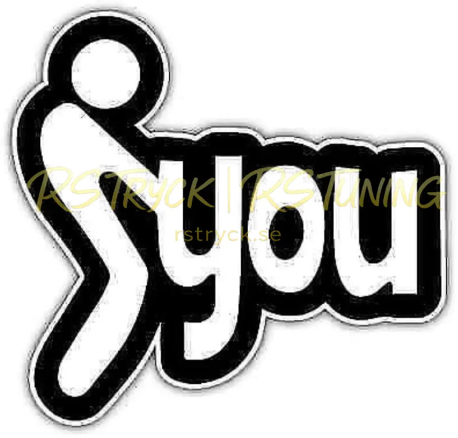 Dekal | "F*ck you" RSTryck