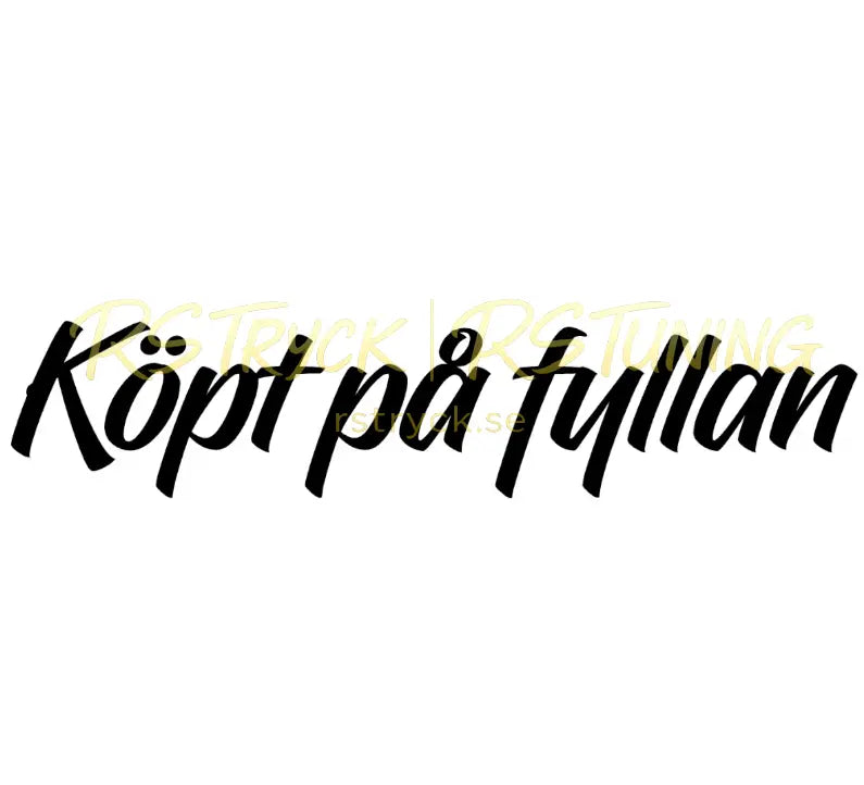 Dekal | "Köpt på fyllan" RSTryck