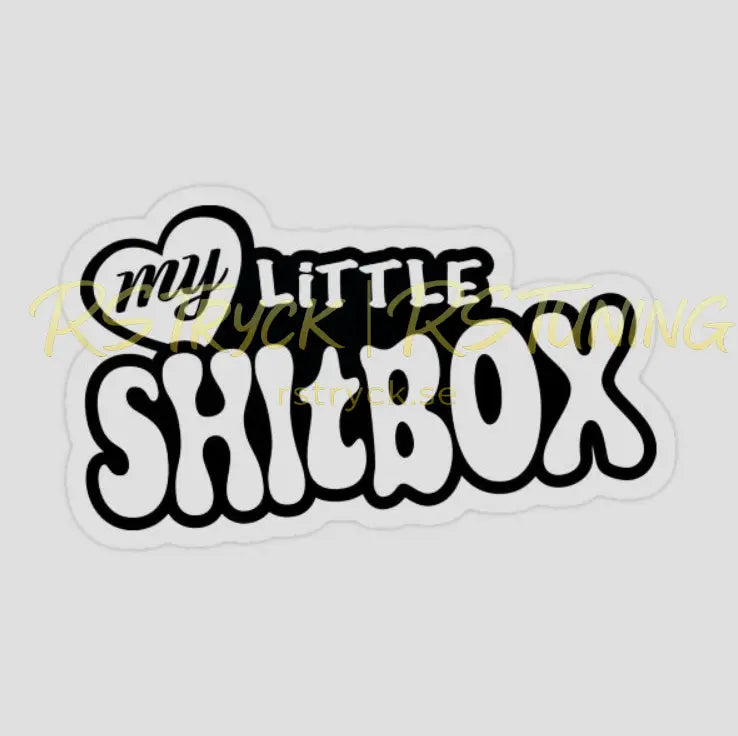Dekal | "My little shitbox" RSTryck