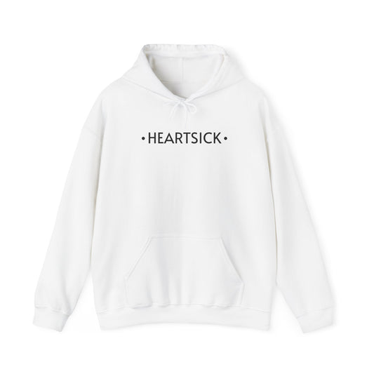 Hoodie | “•HEARTSICK•”