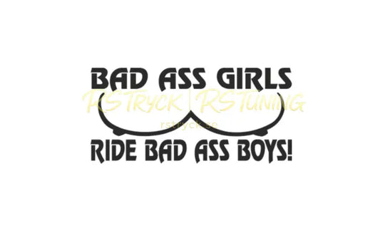 Dekal | "bad ass girls, ride bad ass boys" RSTryck