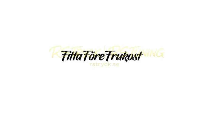 Dekal | "F*tta före frukost" RSTryck