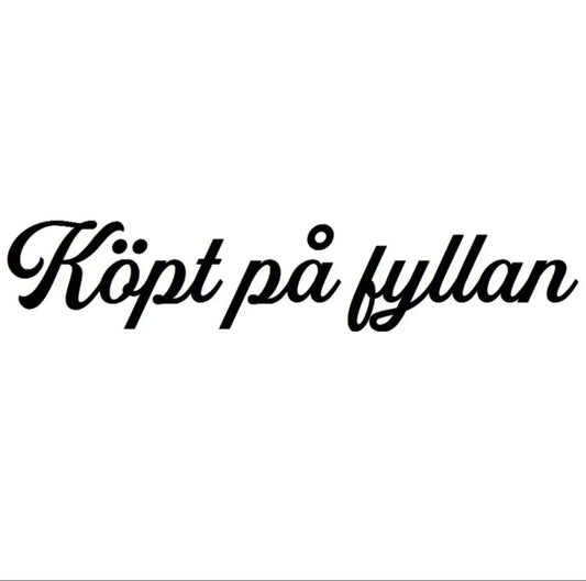 Dekal | "Köpt på fyllan"