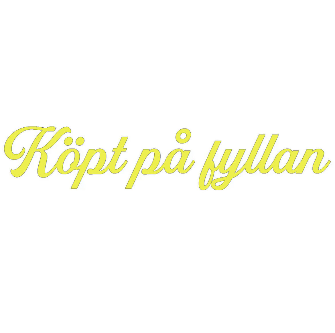 Dekal | "Köpt på fyllan"