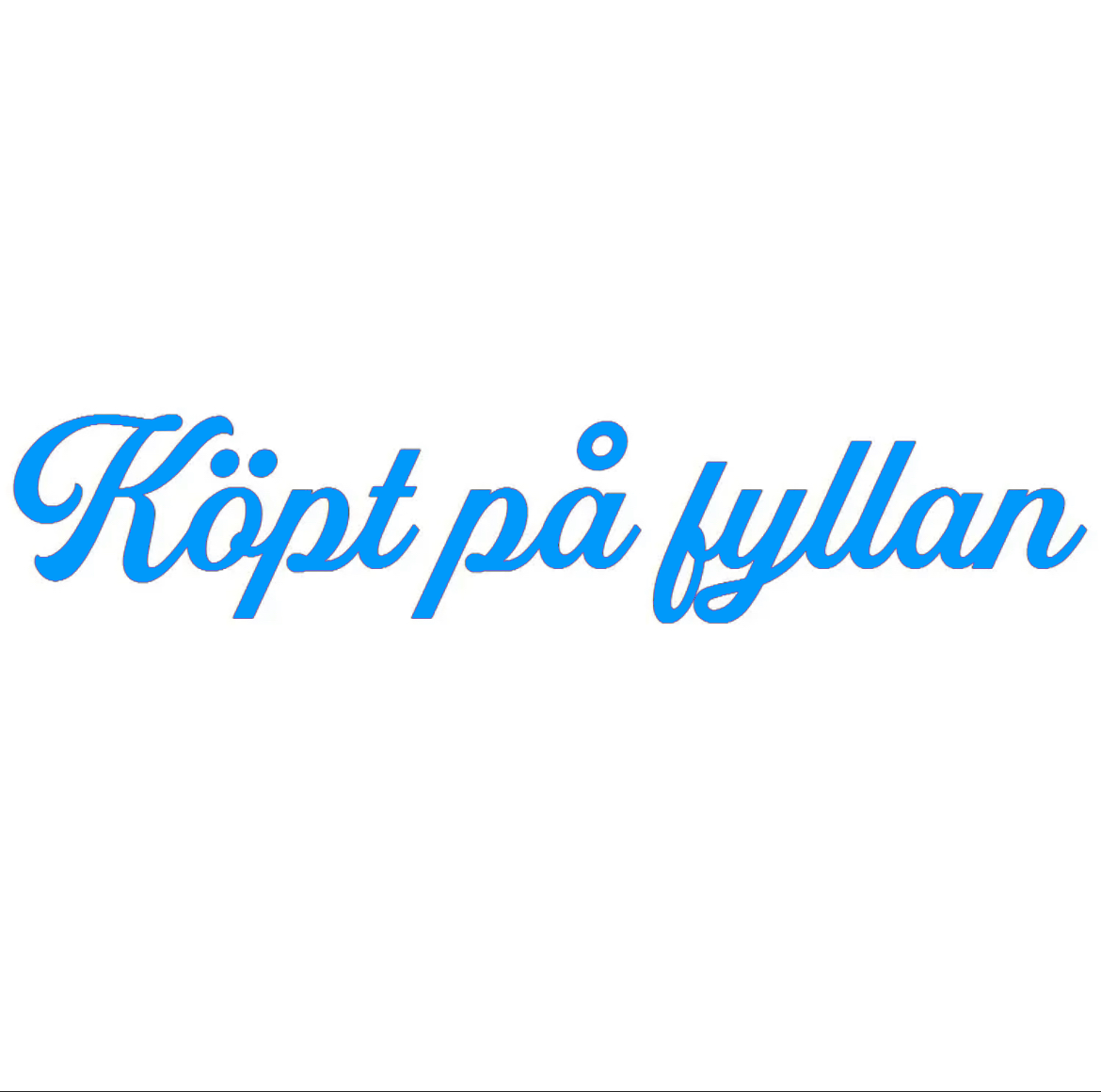 Dekal | "Köpt på fyllan"