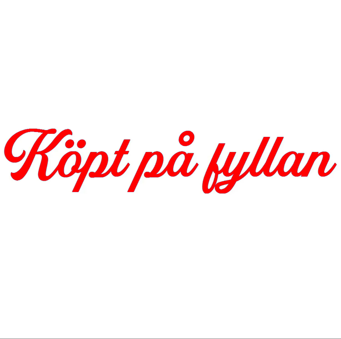 Dekal | "Köpt på fyllan"
