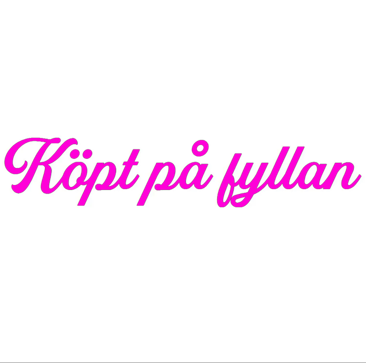 Dekal | "Köpt på fyllan"