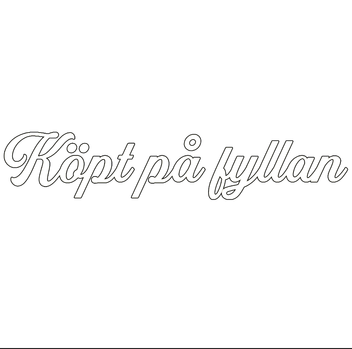 Dekal | "Köpt på fyllan"