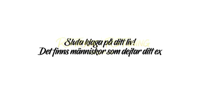 Dekal | "Sluta klaga på ditt liv!" RSTryck