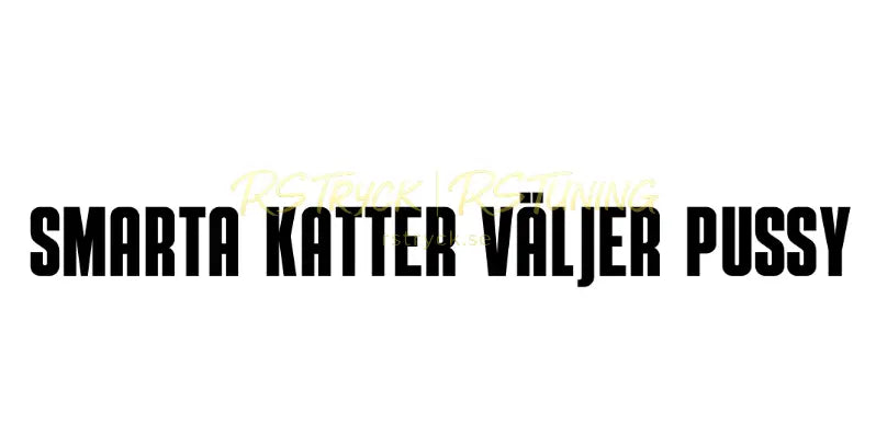 Dekal | "Smarta katter väljer p*ssy" RSTryck