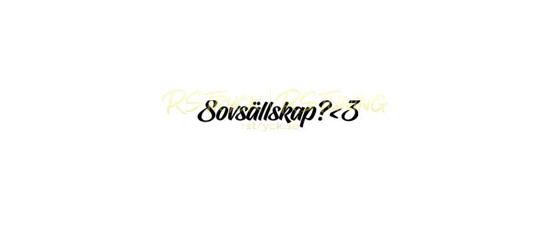 Dekal | "Sovsällskap? <3" RSTryck