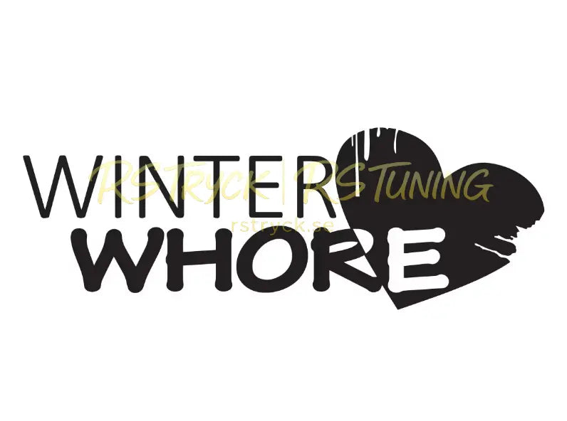 Dekal | "Winter wh*re" RSTryck