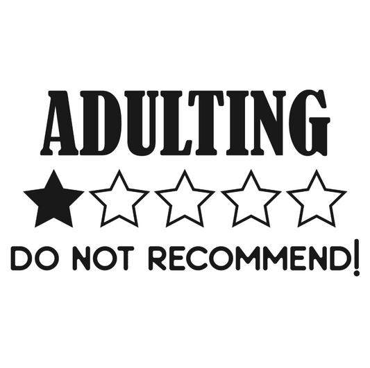 Dekal | "Adulting, do not recommend!"