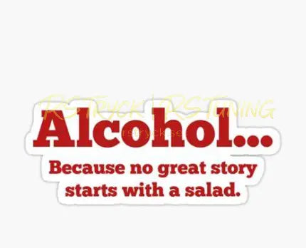 Dekal | "Alcohol..because no great story" RSTryck