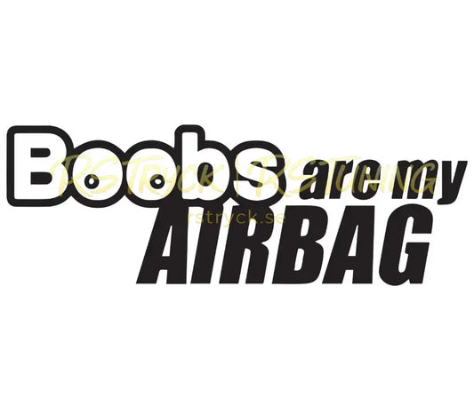 Dekal | "Boobs are my airbag" RSTryck