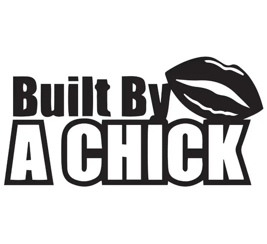 Dekal | "Built by a chick" RSTryck