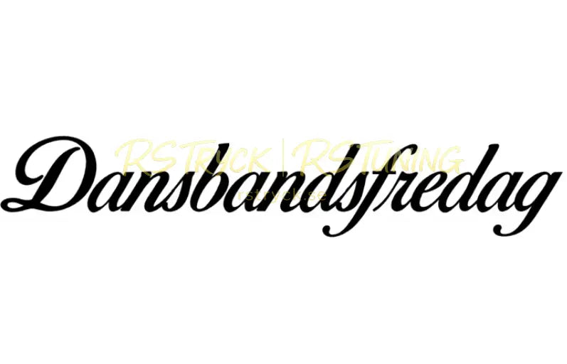 Dekal | "Dansbandsfredag" RSTryck