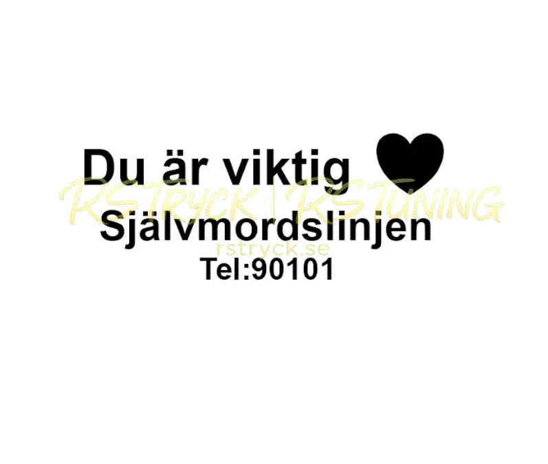 Dekal | "Du är viktig, Självmordslinjen" RSTryck