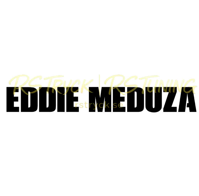 Dekal | "Eddie Meduza" RSTryck