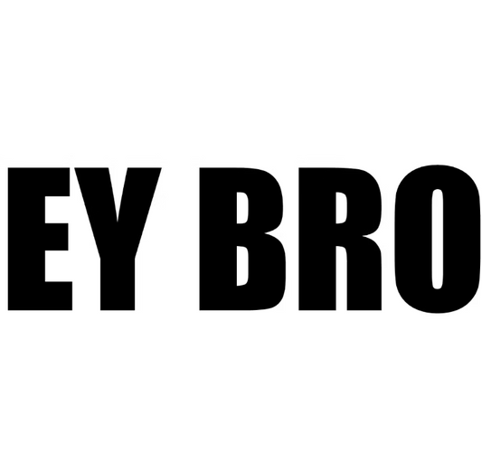 Dekal | "EY BRO"