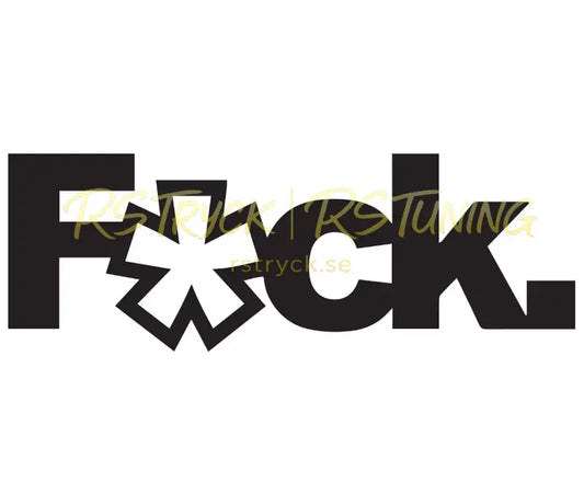Dekal | "F*ck." RSTryck