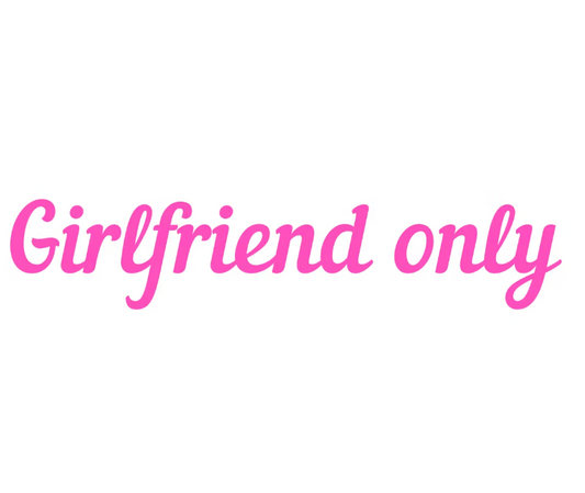 Dekal | "Girlfriend only"