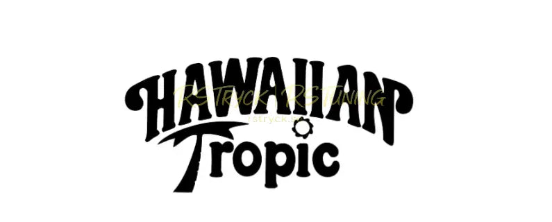 Dekal | "Hawaiian tropic" RSTryck