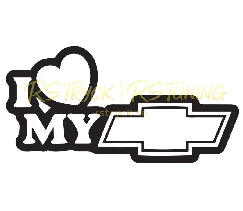 Dekal | "I love my chevy" RSTryck