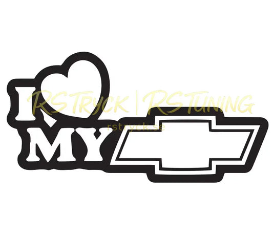 Dekal | "I love my chevy" RSTryck