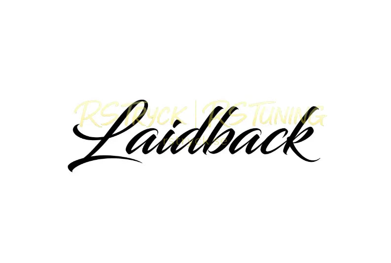 Dekal | "Laidback" RSTryck