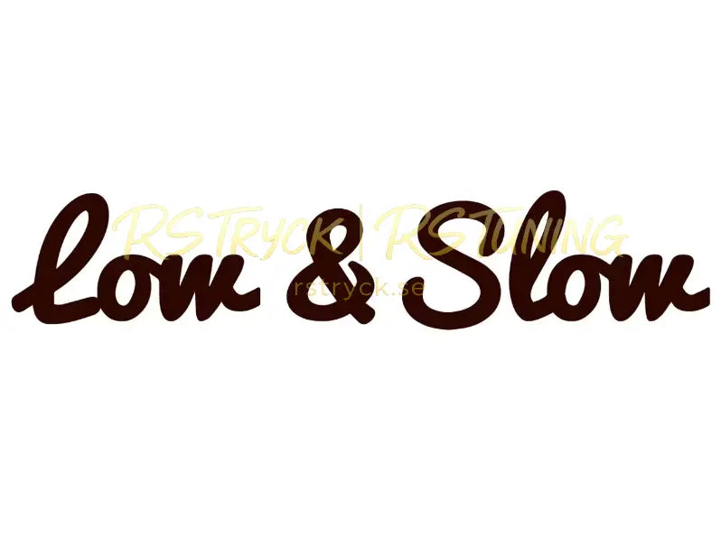 Dekal | "Low & Slow" RSTryck