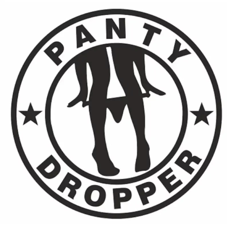 Dekal | "Panty dropper" RSTryck