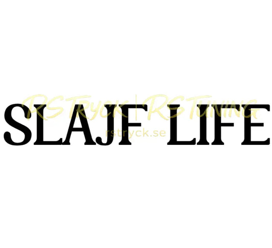 Dekal | "Slajf life" RSTryck