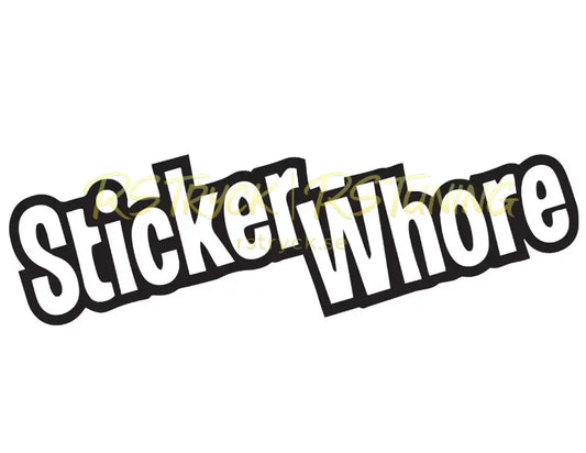 Dekal | "Sticker wh*re" RSTryck