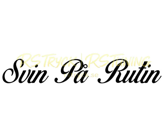 Dekal | "Svin på rutin" RSTryck