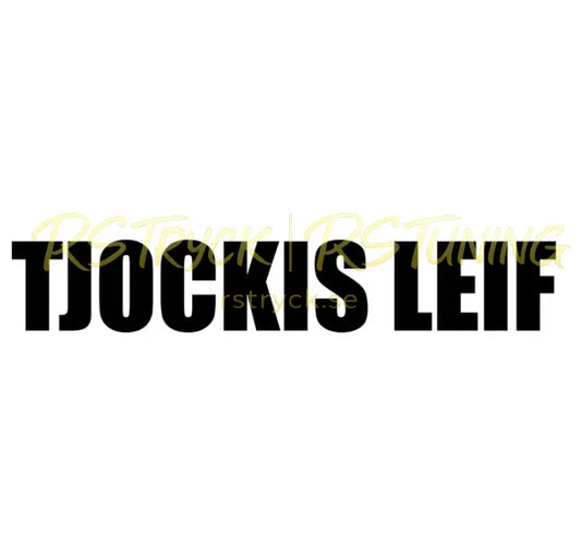 Dekal | "Tjockis leif" RSTryck