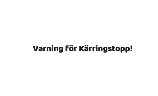Dekal | "Varning för kärringstopp!"